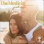 The Medicin Podcast with Mimi and Chase